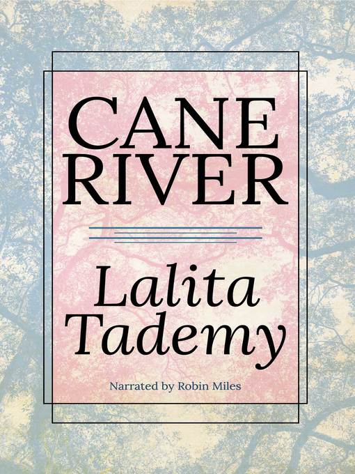 Title details for Cane River by Lalita Tademy - Available